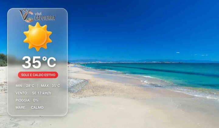 Previsioni meteo Capoterra 27 agosto 2026: sole e cielo sereno, temperatura massima 35 gradi, minima 28 gradi, vento da sud-est e mare poco mosso.