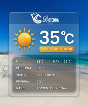 Previsioni meteo Capoterra lunedì 31 agosto 2026: cielo sereno, temperatura massima di 35 gradi, minima 22 gradi, brezza da sud-sud-est e mare poco mosso.