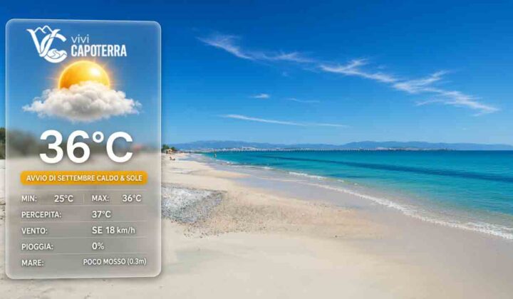 Previsioni meteo Capoterra martedì 1 settembre 2026: cielo sereno con velature, massima 36 gradi, minima 25 gradi, venti da sud-est e mare poco mosso.